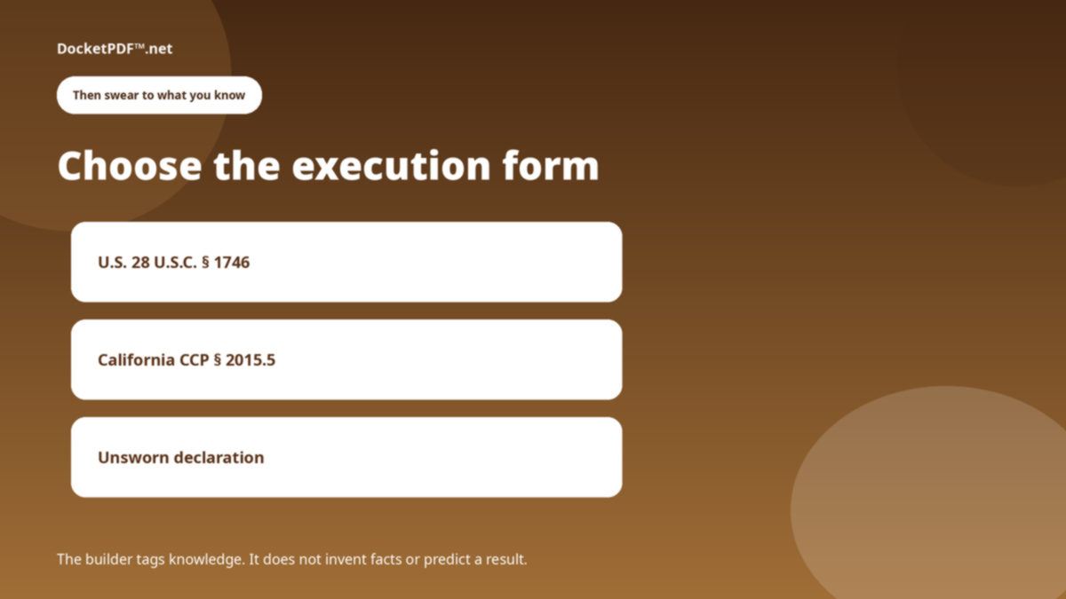 DocketPDF™ — Affidavit Builder execution form choices including 28 U.S.C. § 1746 and CCP § 2015.5